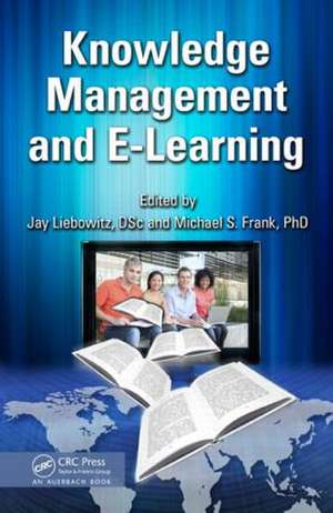 Knowledge Management and E-Learning de Jay Liebowitz