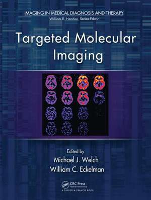 Targeted Molecular Imaging de Michael J. Welch