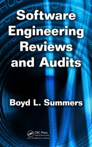 Software Engineering Reviews and Audits de Boyd L. Summers