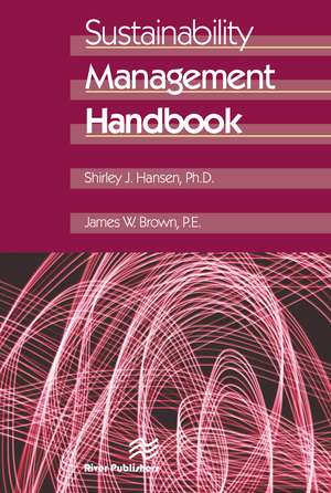 Sustainability Management Handbook de Shirley J. Hansen