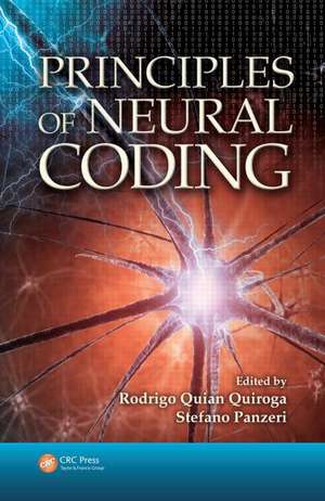 Principles of Neural Coding de Rodrigo Quian Quiroga