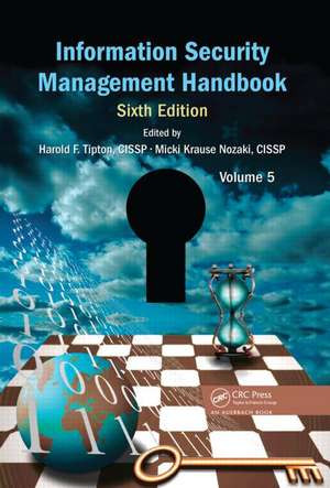 Information Security Management Handbook, Volume 5 de Micki Krause Nozaki