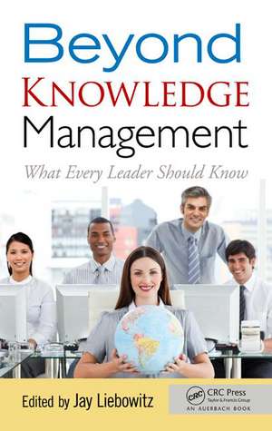 Beyond Knowledge Management: What Every Leader Should Know de Jay Liebowitz