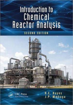 Introduction to Chemical Reactor Analysis de R.E. Hayes