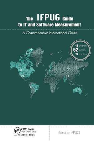 The IFPUG Guide to IT and Software Measurement de IFPUG