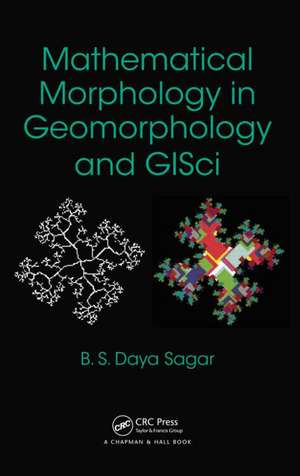 Mathematical Morphology in Geomorphology and GISci de Behara Seshadri Daya Sagar