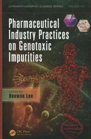 Pharmaceutical Industry Practices on Genotoxic Impurities de Heewon Lee