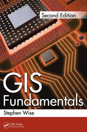 GIS Fundamentals de Stephen Wise