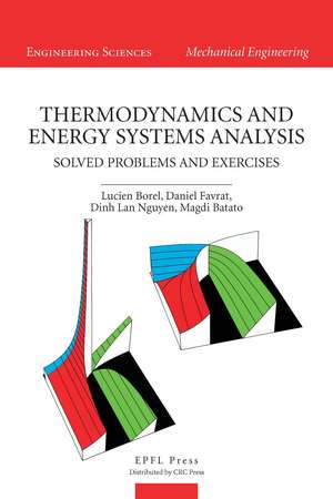 Thermodynamics and Energy Systems Analysis: Vol. 2: Solved Problems and Exercises de Lucien Borel