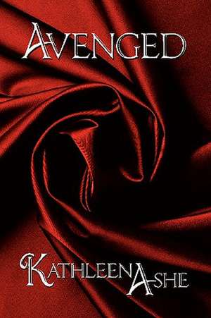 Avenged de Kathleen Ashe