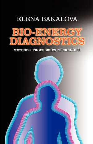 Bio-Energy Diagnostics de Elena Bakalova