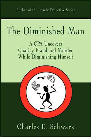 The Diminished Man de Schwarz, Charles E.