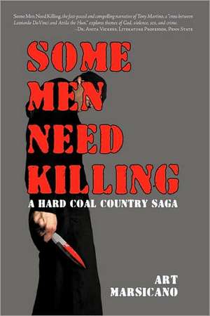 Some Men Need Killing de Art Marsicano