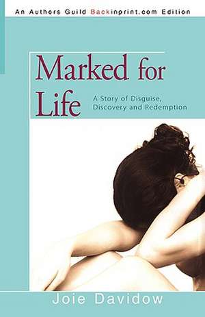 Marked for Life de Joie Davidow