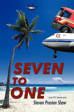 Seven to One de Steven Preston Shaw