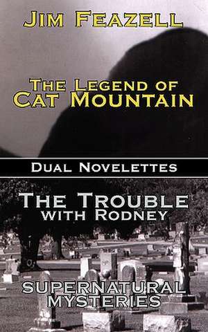 The Legend of Cat Mountain/Trouble with Rodney de Jim Feazell