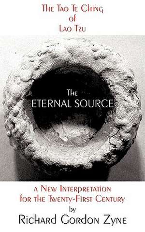 The Eternal Source de Richard Gordon Zyne