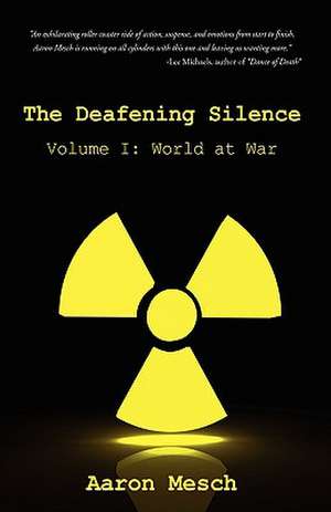 The Deafening Silence de Aaron Mesch