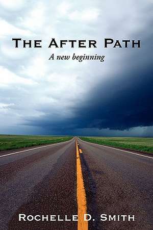 The After Path de Rochelle D. Smith