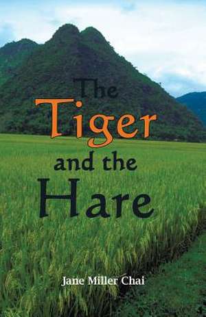 The Tiger and the Hare de Jane Miller Chai