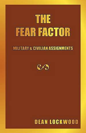 The Fear Factor de Dean Lockwood