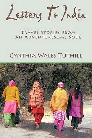 Letters to India de Cynthia Wales Tuthill