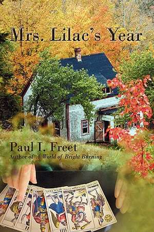 Mrs. Lilac's Year de Paul I. Freet