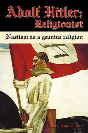 Adolf Hitler de Verus Americanus