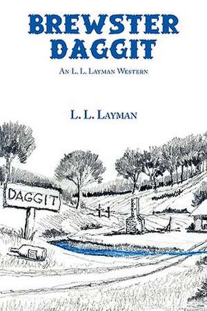 Brewster Daggit de L. L. Layman