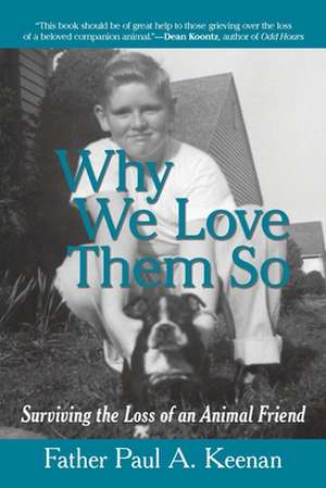 Why We Love Them So de Father Paul a. Keenan