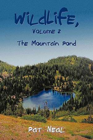 WildLife, Volume 2 de Neal Pat