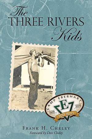 The Three Rivers Kids de Frank H. Cheley