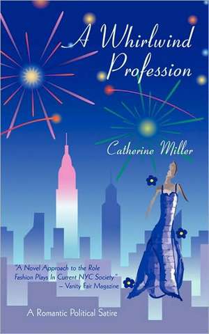 A Whirlwind Profession de Catherine Miller