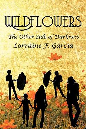 Wildflowers de Lorraine F. Garcia