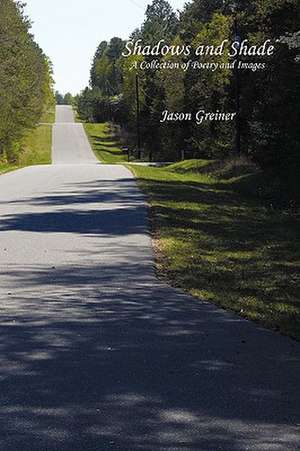 Shadows and Shade de Jason Greiner