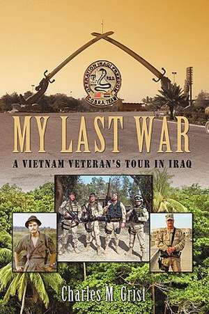 My Last War de Charles M. Grist