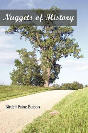 Nuggets of History de Paine Butson Birdell Paine Butson