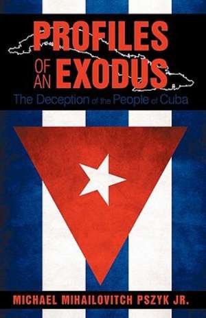 Profiles of an Exodus de Mihailovi Michael Mihailovitch Pszyk Jr