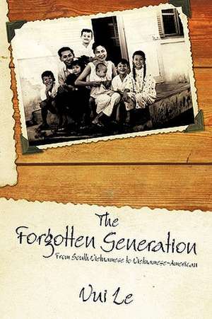 The Forgotten Generation de Vui Le