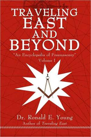 Traveling East and Beyond de Ronald E. Young