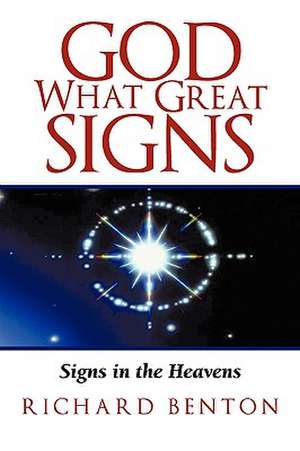 God What Great Signs de Benton Richard Benton