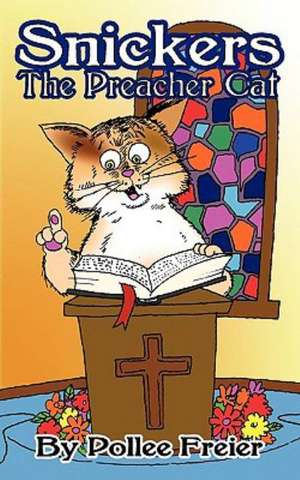 Snickers, the Preacher Cat. de Freier Pollee Freier