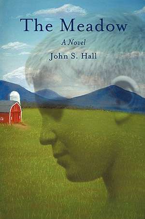 The Meadow de S. Hall John S. Hall