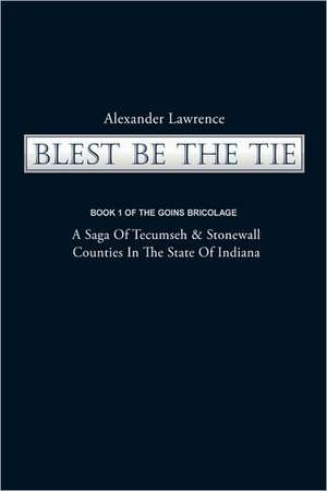 Blest Be the Tie de Lawrence Alexander Lawrence