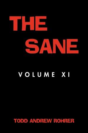 The Sane de Andrew Rohrer Todd Andrew Rohrer