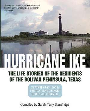 Hurricane Ike de By Sarah Terry Standridg Compiled by Sarah Terry Standridge