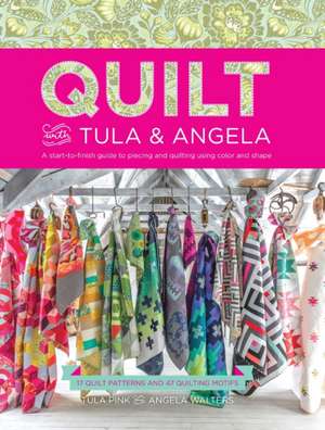 Quilt With Tula & Angela de T Pink