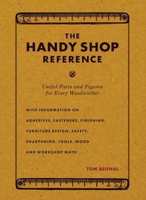 The Handy Shop Reference de Tom Begnal