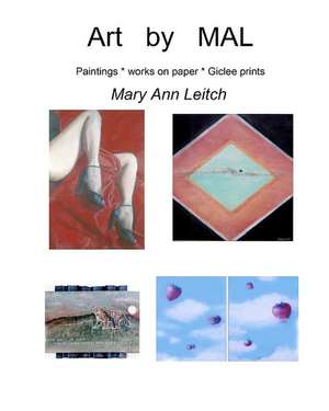 Art by Mal: Available Art by Mary Ann Leitch de Mary Ann Leitch