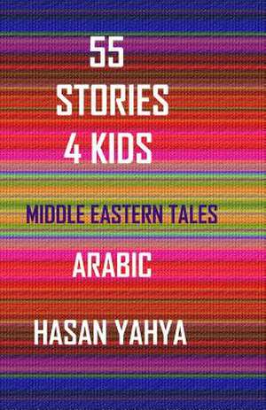 55 Stories 4 Kids de Hasan Yahya